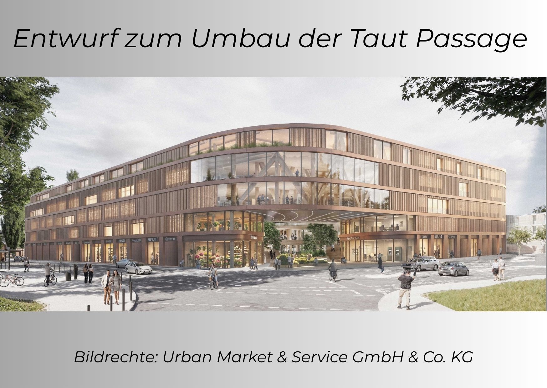 Bild: Entwurf zum Umbau der  Taut-Passage
Bildrechte: Urban Market & Service GmbH & Co. KG